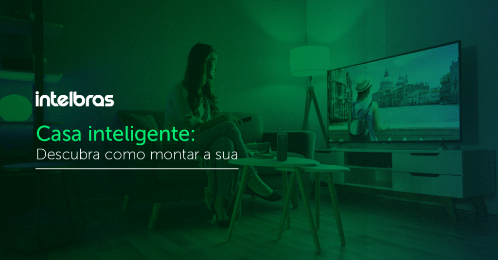 Automação Residencial: O que é e Quais as Vantagens de Ter uma Casa Inteligente em Poços de Caldas? - Superseeg Seguança Patrimonial